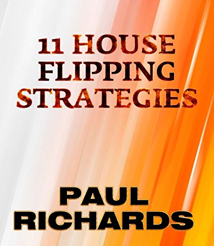 11 HOUSE FLIPPING STRATEGIES (NEW YORK SERIES Book 2)