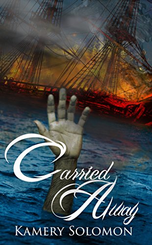 Book Cover Carried Away: A Time Travel Romance (The Swept Away Saga Book 2)