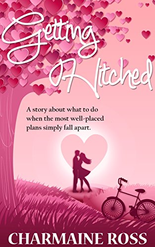Getting Hitched (Romantic Comedy Novella) - Andy and Sara Book 1 ('Getting' - Romantic Comedy Novella)