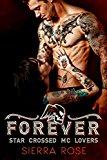 Forever - Book 3 (Star Crossed MC Lovers)