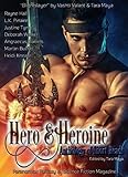 Hero & Heroine (Anthology of Short Reads): Paranormal, Fantasy and Science Fiction Magazine