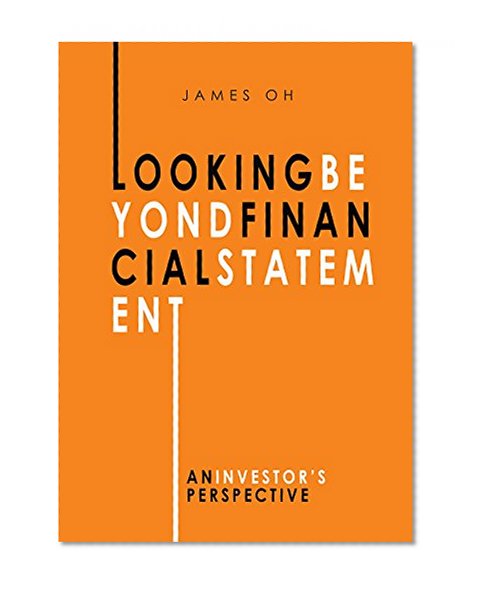 Looking Beyond Financial Statements: An Investor's Perspective