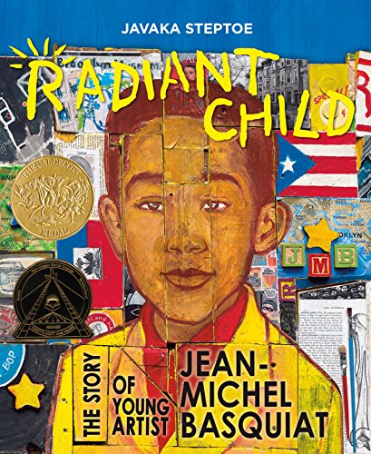 Book Cover Radiant Child: The Story of Young Artist Jean-Michel Basquiat (Americas Award for Children's and Young Adult Literature. Commended)