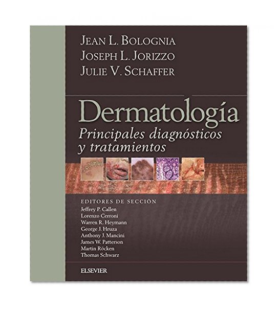 Bolognia. DermatologÃ­a: Principales diagnÃ³sticos y tratamientos (Spanish Edition)