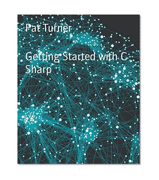 Getting Started with C Sharp