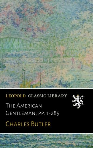 The American Gentleman; pp. 1-285
