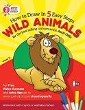 Animal Book: How to Draw Wild Animals, Drawing Book for Children and Adults: Drawing Books for Beginners (Drawing techniques and activity books for children 3)
