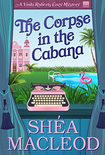 Book Cover The Corpse in the Cabana (Viola Roberts Cozy Mysteries Book 1)