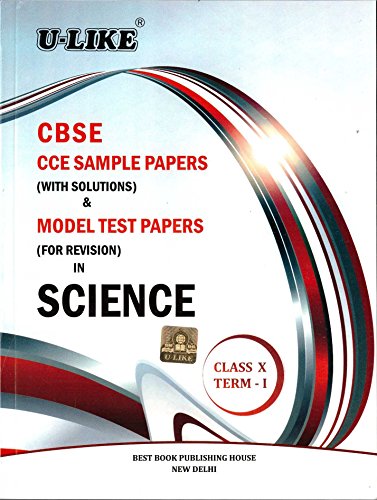 U-Like Science 2016 Sample Papers with Solutions in Science for Class 10 Term 1 : CBSE CCE