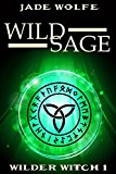 Wild Sage (A Wilder Witch Mystery Book 1)
