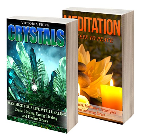 Crystals: Box Set- Crystals and Meditation (Crystals, Meditation)