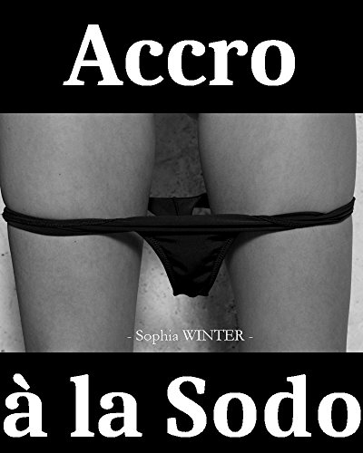 Accro à la Sodo