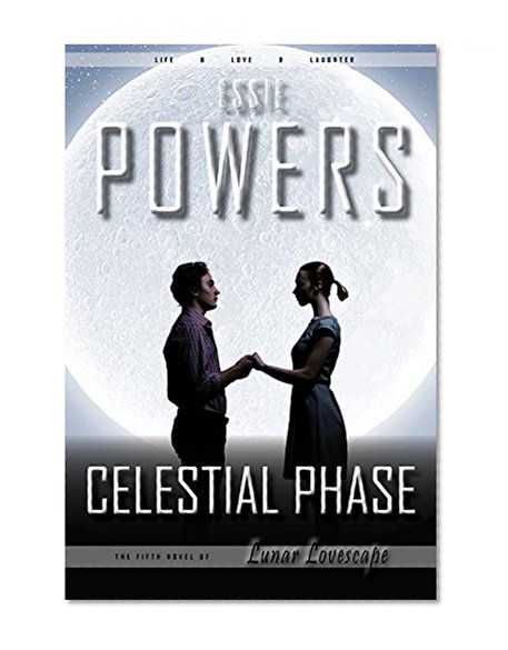 Celestial Phase: The Fifth Lunar Lovescape Novel