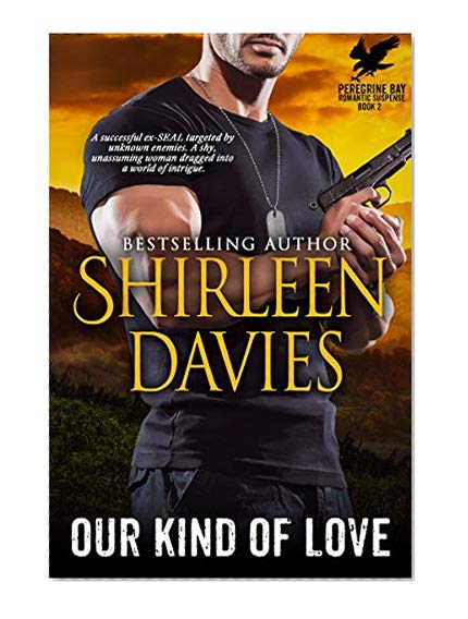 Our Kind of Love (Peregrine Bay Book 2)