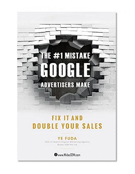 The #1 Mistake Google Advertisers Make: Fix It And Double Your Sales