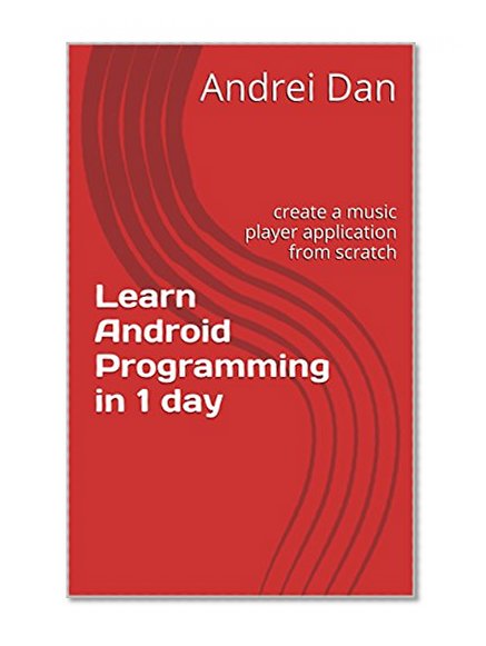 Learn Android Programming in 1 day: create a music player application from scratch
