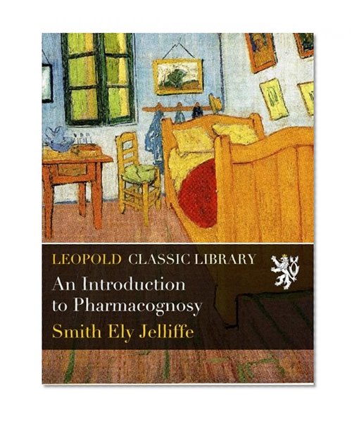 An Introduction to Pharmacognosy