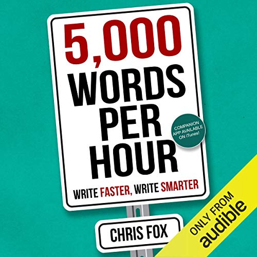 Book Cover 5,000 Words Per Hour: Write Faster, Write Smarter, Volume 1