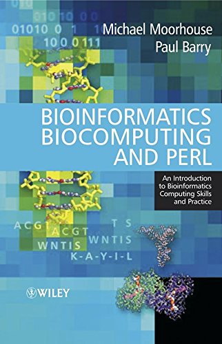 [(Bioinformatics, Biocomputing and Perl : An Introduction to Bioinformatics Computing Skills and Practice)] [By (author) Michael Moorhouse ] published on (July, 2004)