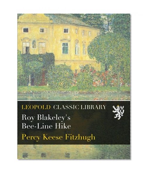 Roy Blakeley's Bee-Line Hike