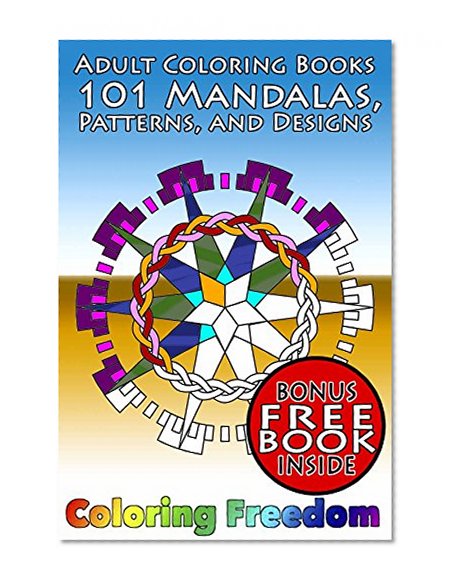 Adult Coloring Book: 101 Mandalas, Patterns, and Designs