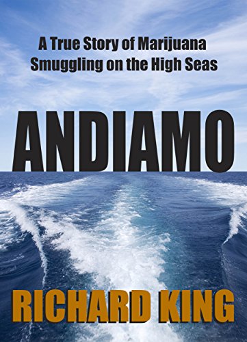Book Cover Andiamo: A true story of marijuana smuggling on the hi-seas