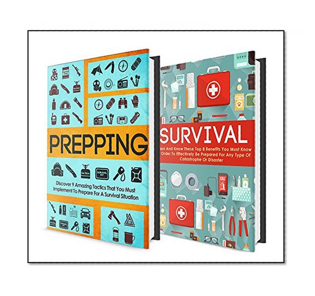 SURVIVAL: 2 Book Box Set - Discover How To Survive These Urban Disasters With These 2 Amazing Survival And Prepping Books (prepping survival, prepper, survival guide, prepper, survival, foraging)