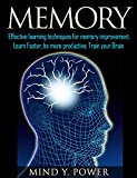 MEMORY: Effective Learning Techniques for Memory improvement to be more productive.Train Your Brain. (Memory improvement Techniques, Advanced Learning Strategies, Improve Brain Power)