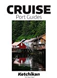 Cruise Port Guide - Ketchikan, Alaska: Ketchikan On Your Own