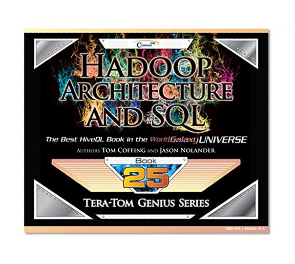 Tera-Tom Genius Series - Hadoop Architecture and SQL