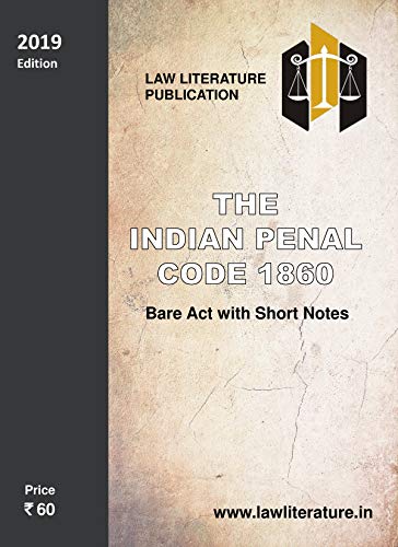 Indian Penal Code, 1860 with Classifications of Offences and State Amendments