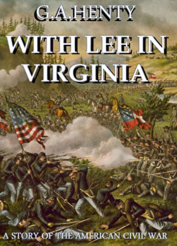 Book Cover With Lee in Virginia (Annotated): A Story Of The American Civil War