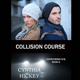 Collision Course: Overcoming Evil, Book 6