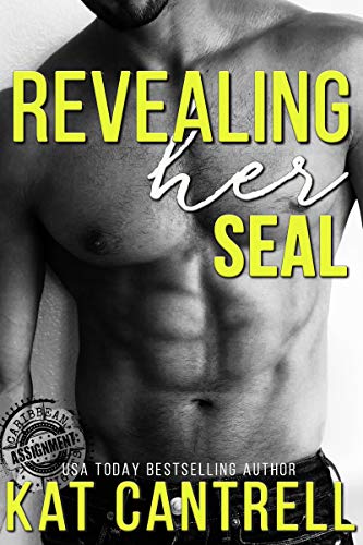 Book Cover Revealing Her SEAL (ASSIGNMENT: Caribbean Nights Book 2)