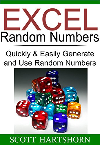 Excel Random Numbers: Quickly & Easily Generate and Use Random Numbers (Data Analysis With Excel Book 2)
