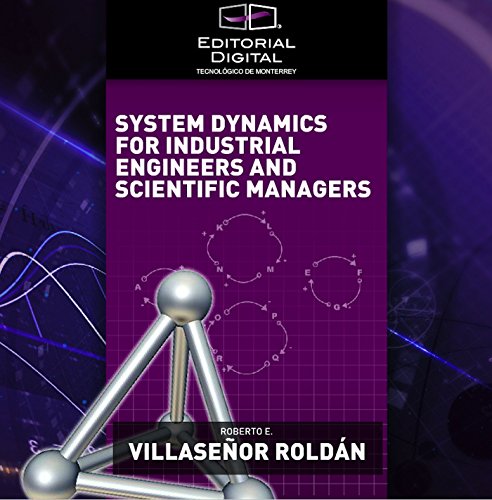 System Dynamics for Industrial Engineers and Scientific Managers