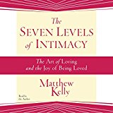 The Seven Levels of Intimacy