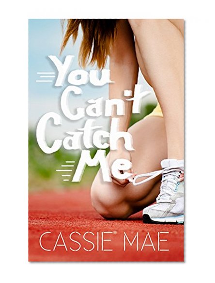You Can't Catch Me