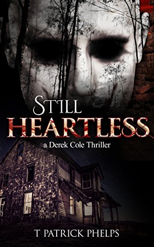 Still Heartless: Private Investigator Mystery Series (Derek Cole Suspense Thrillers Book 3)