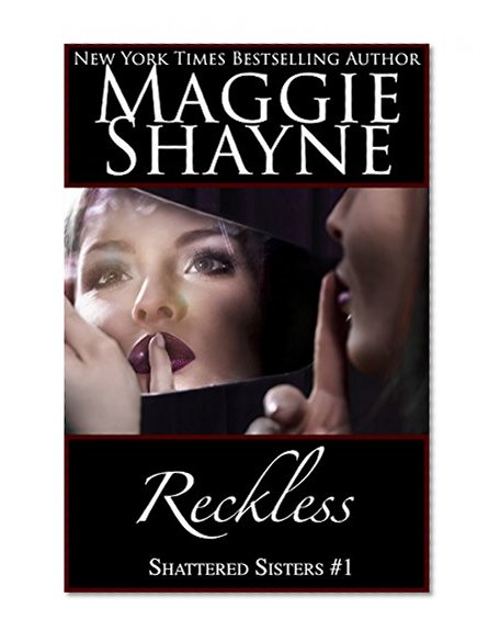 Reckless (Shattered Sisters Book 1)