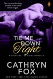Tie Me Down Tight (Breaking the Rules)