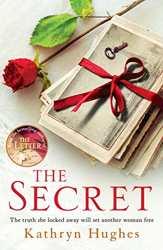 Book Cover The Secret: A gripping novel of how far a mother would go for her child from the #1 author of The Letter: A gripping World War Two historical fiction novel ... her child from the #1 author of The Letter