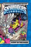 Skylanders Vol. 4: Light In The Dark