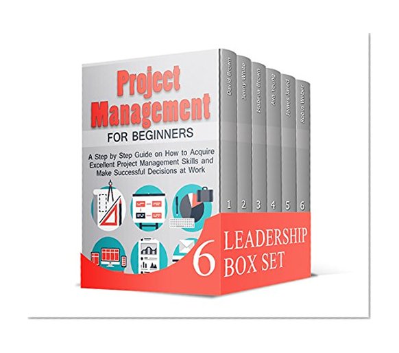 Leadership Box Set: Be a Successful Leader by Improving Your Management, Communication and Organizational Skills (leadership, management books, Social Skills)