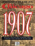 Chicago Magazine September 1989 COLLECTOR'S EDITION 1907 OF HORSECARS, NICKEL MOVIE SHOWS, AND BIG JAKE'S SALOON: A CHILD OF THE CENTURY REMEMBERS THE CITY OF HIS YOUTH