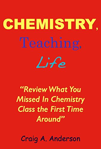 Chemistry, Teaching, Life:Review What You Missed In Chemistry Class The First Time Around