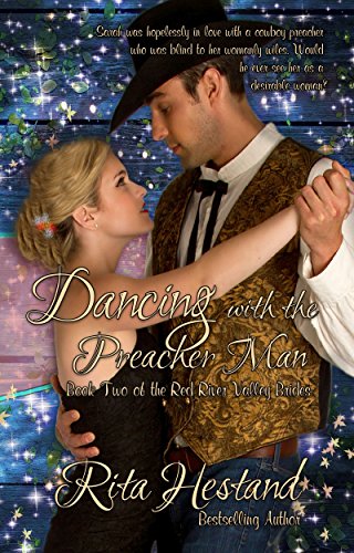 Dancing With the Preacher Man (The Red River Valley Brides Book 2)
