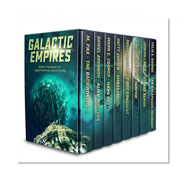 Galactic Empires: Eight Novels of Deep Space Adventure