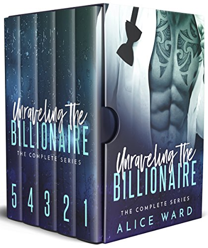 Unraveling the Billionaire - The Complete Series