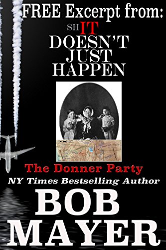 The Donner Party (Excerpt from Shit Doesn't Just Happen)